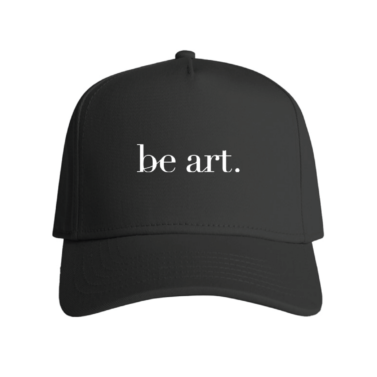 "be art." Snapback Cap