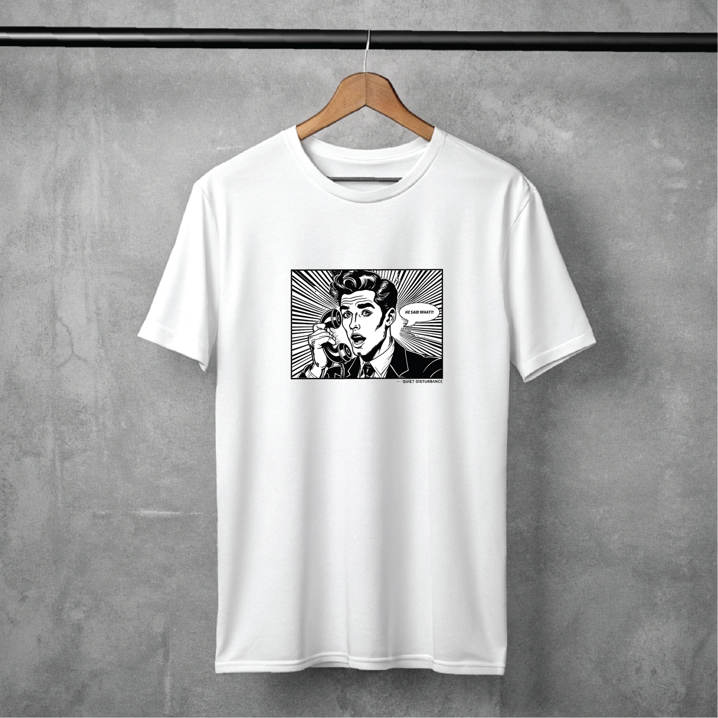 "He Said What?!" Premium Tee
