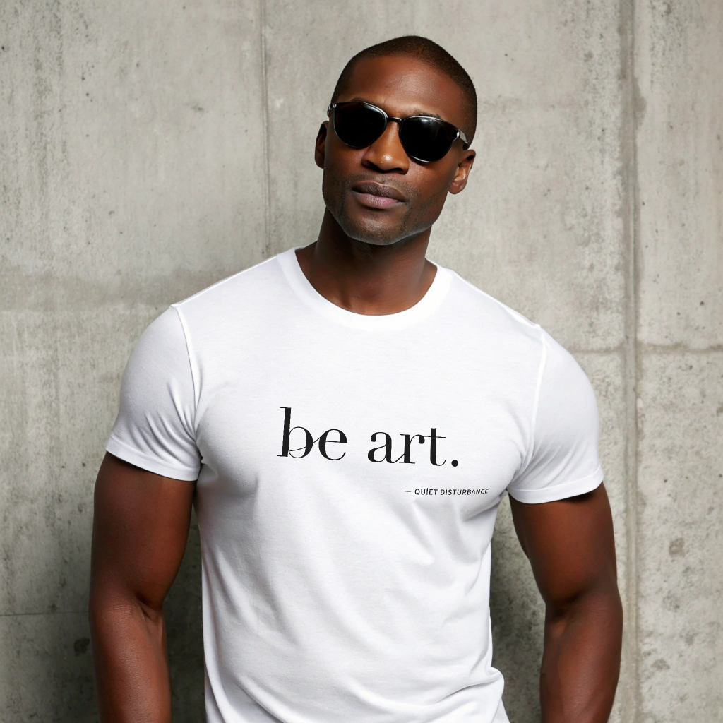 "be art." Premium Tee