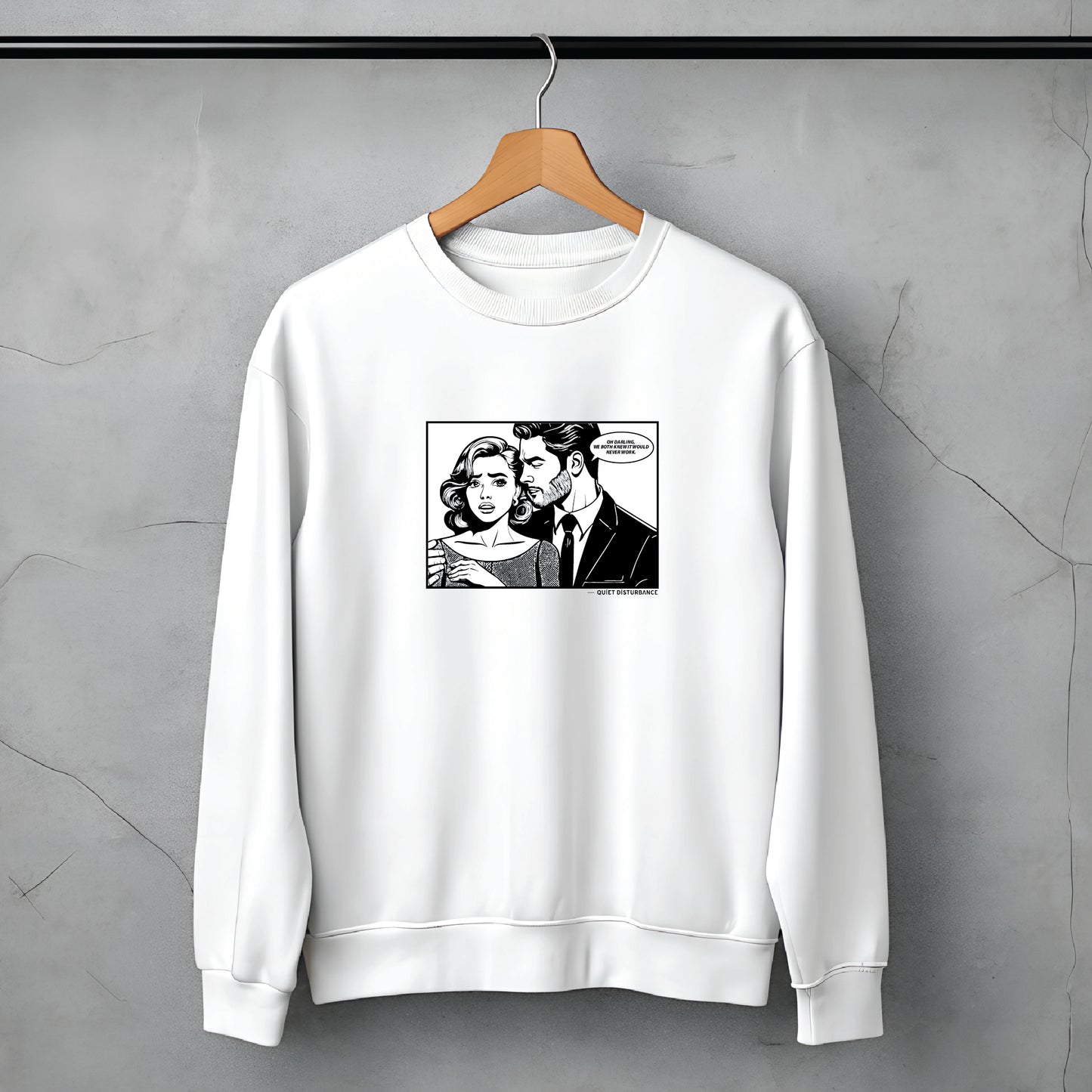 "It Will Never Work" Premium Drop Shoulder Sweatshirt