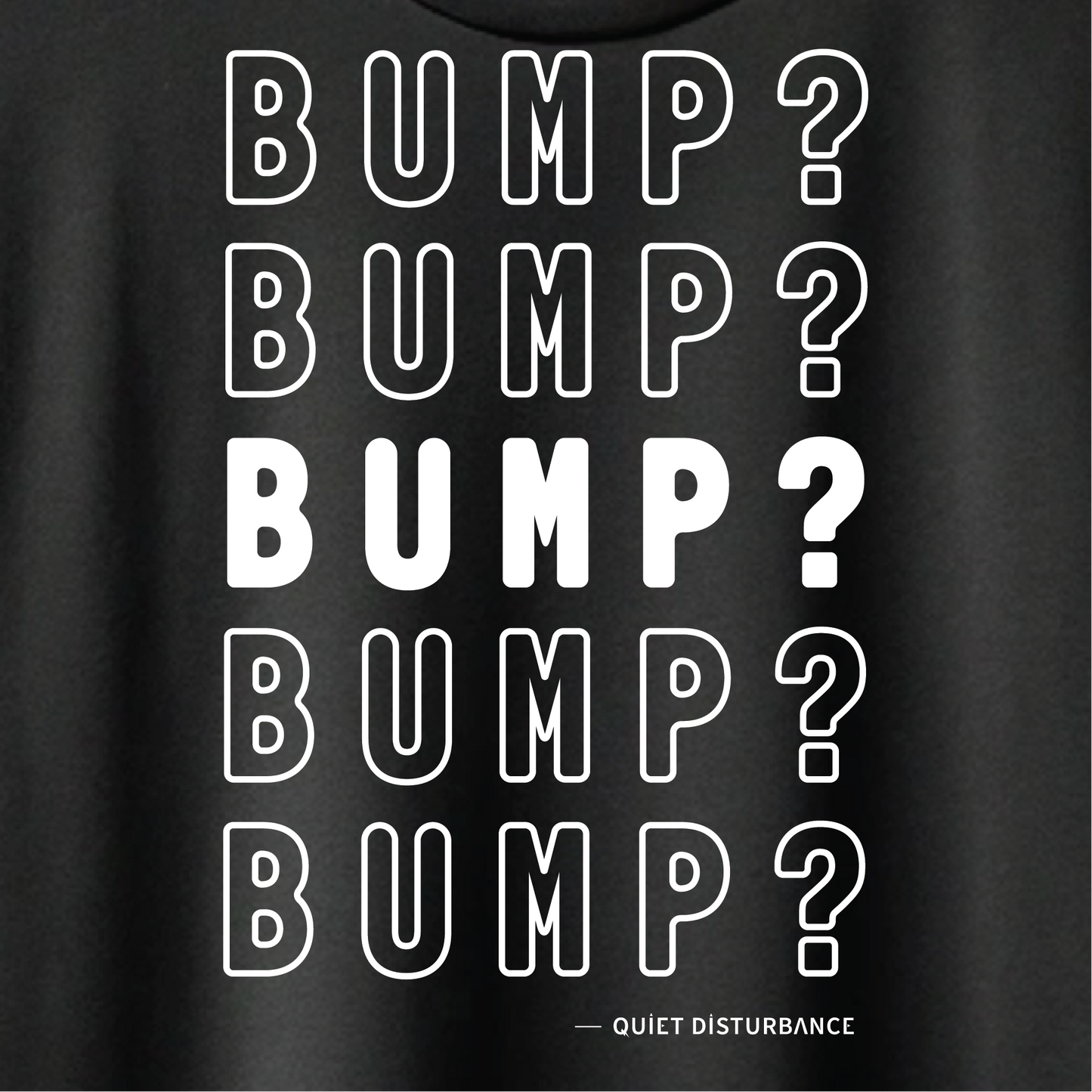 "Bump It" Premium Tee