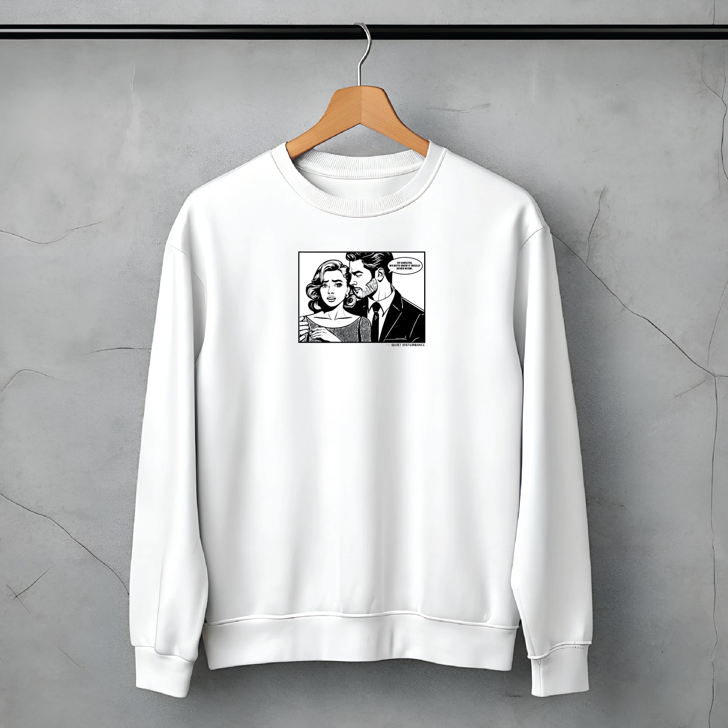 "It Will Never Work" Premium Drop Shoulder Sweatshirt