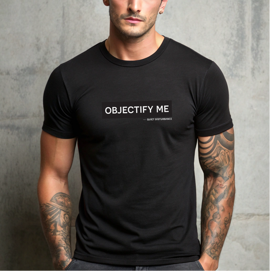 "Objectify Me" Premium Tee